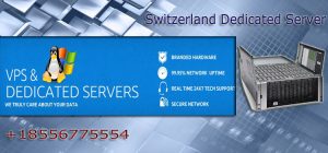 Gear up your business with Cheap Dedicated Server in Switzerland