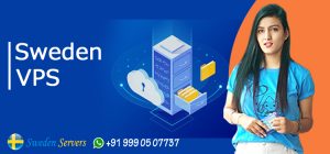 Is it Beneficial to Switch to Sweden VPS Server Hosting