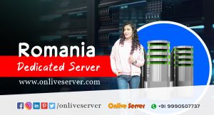 Romania Dedicated Server Hosting - Onlive Server