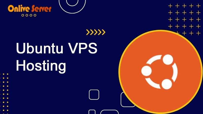 Ubuntu VPS Hosting with OnliveServer – High-Speed & Reliable Server