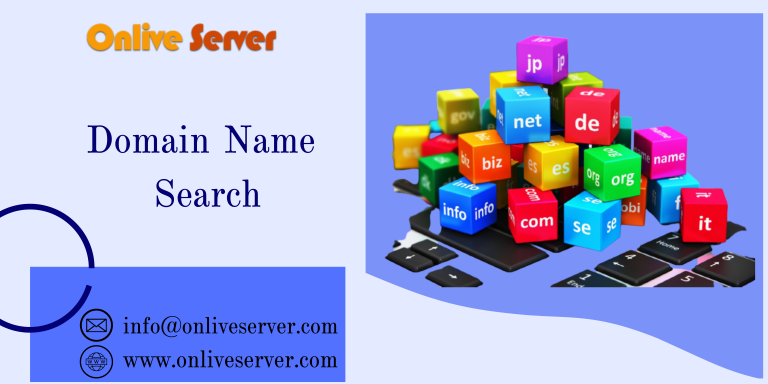 Choosing the right domain name Search by Onlive Server