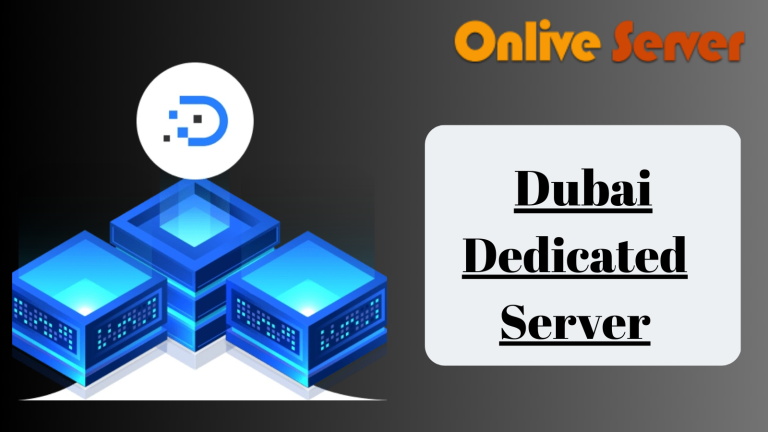 Buy a Worthful Dubai Dedicated Server to grow Your website