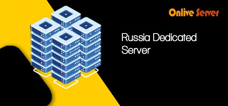 OnliveServer Russia Dedicated Server – Reliable, High-Speed & Fully Customizable
