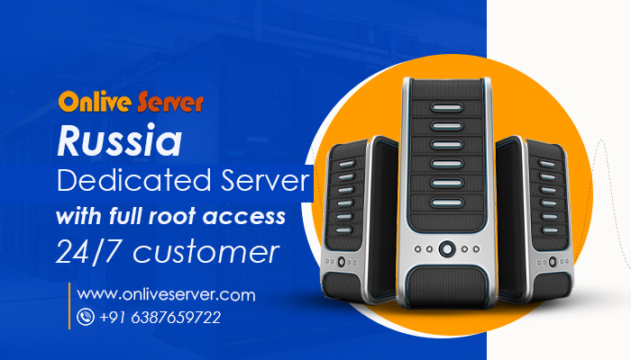Russia Dedicated Server: What You Need to Know the business.