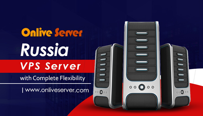 Reliable and safe Russia VPS Server with Onlive Server.