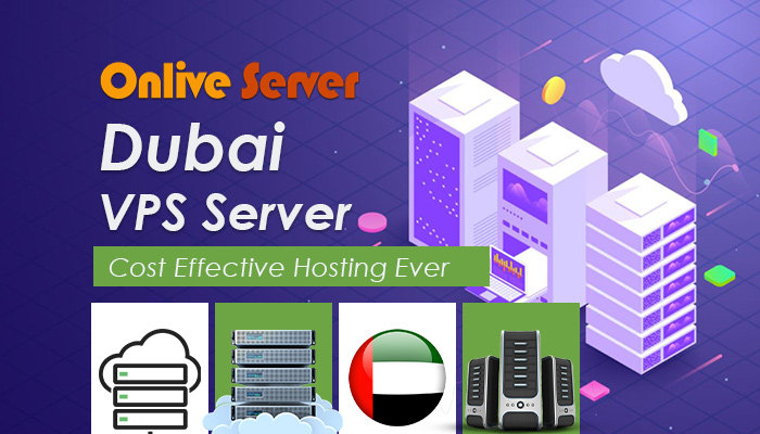 Get Amazing Experience with Dubai VPS Server for Your Business