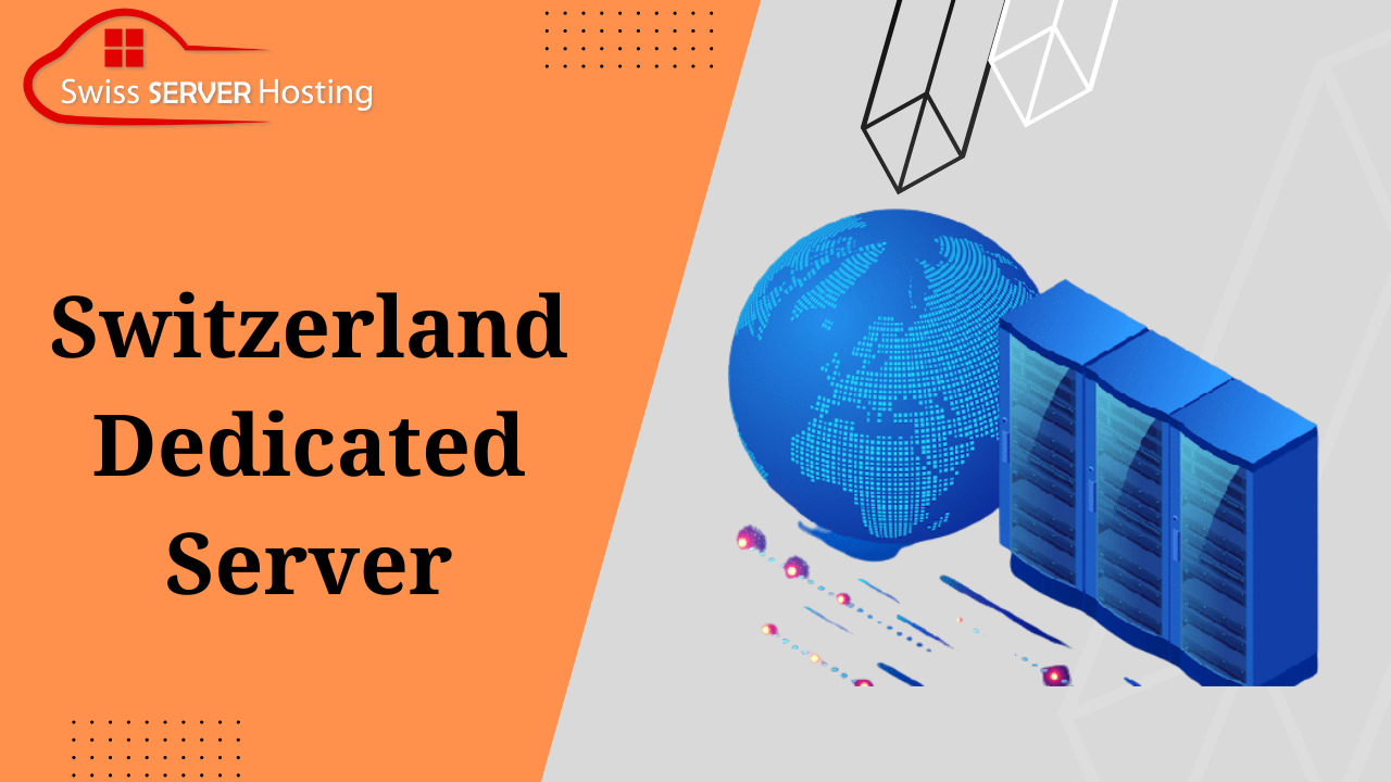 Switzerland Dedicated Server