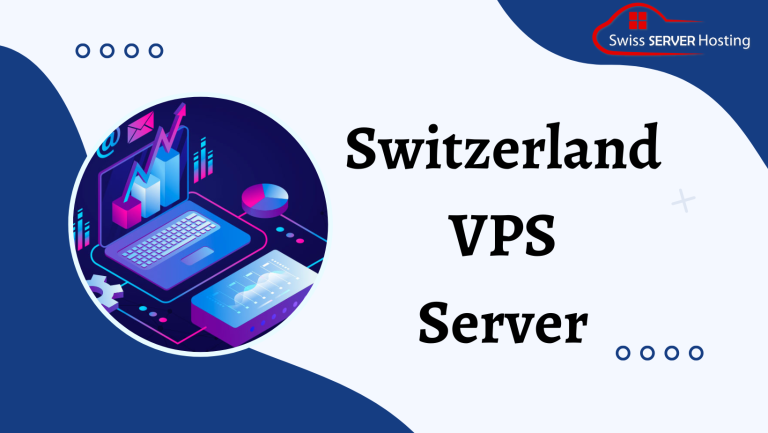 Switzerland VPS Server: Get Unlimited Speed for Your Swiss Server Hosting