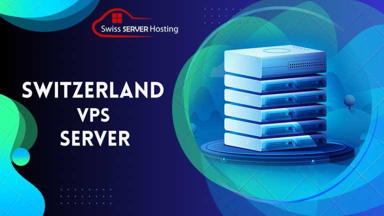 Switzerland VPS Server with Optimal performance by Swiss Server Hosting