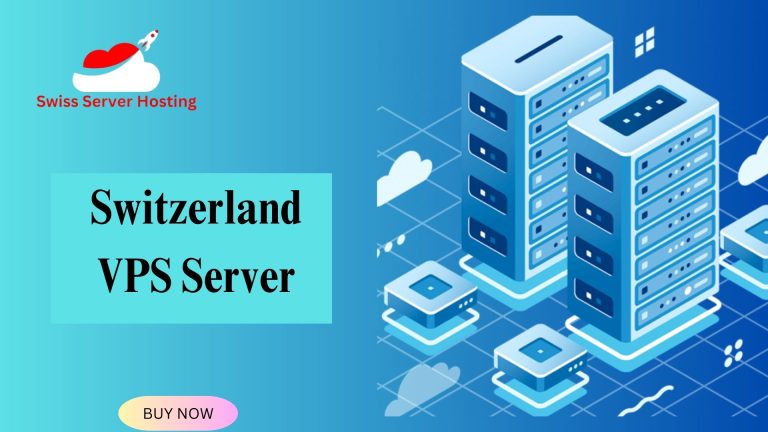 Switzerland VPS Server: An Optimal Hosting Solution