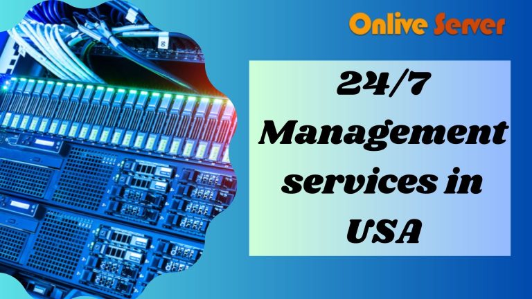 Best 24/7 Server Management Services in USA