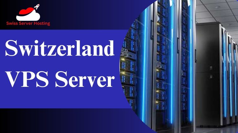 Experience the High-Performance Switzerland VPS Server
