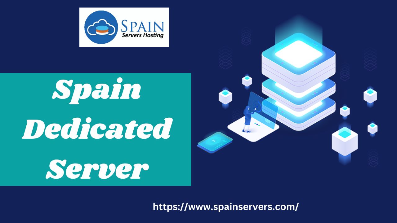 Cheap Spain Dedicated Server
