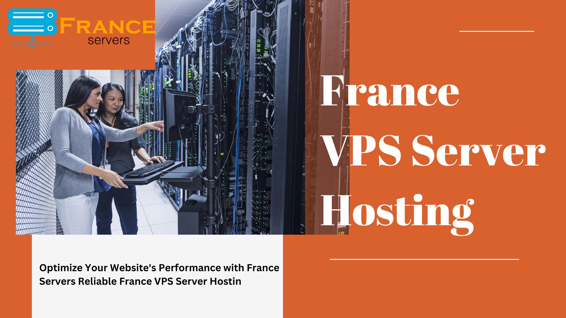 Unlock the Potential of Your Website: Buy the Best VPS Hosting in France Today!